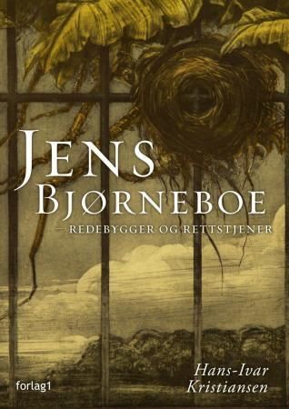 Jens Bjørneboe : redebygger og rettstjener