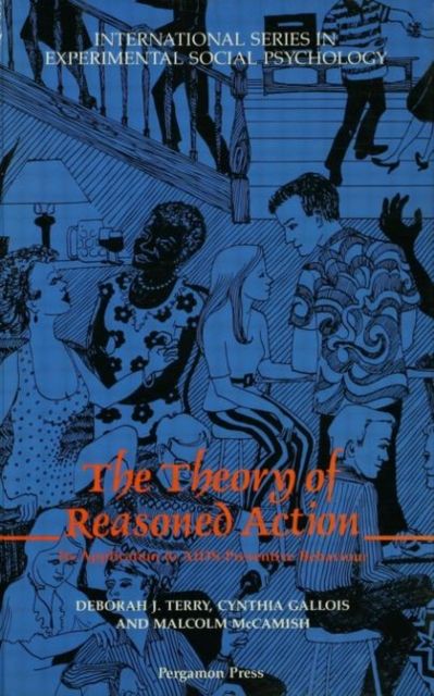 The Theory of Reasoned Action : Its application to AIDS-Preventive Behaviour