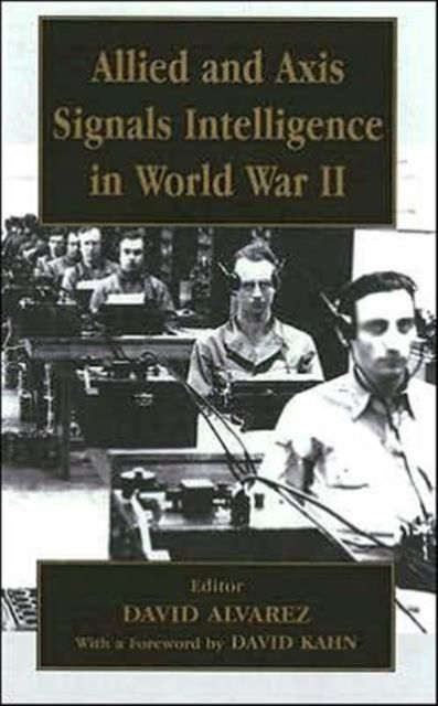 Allied and Axis Signals Intelligence in World War II