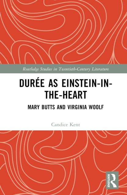 Duree as Einstein-in-the-Heart : Mary Butts and Virginia Woolf