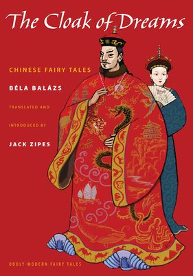 The Cloak of Dreams : Chinese Fairy Tales