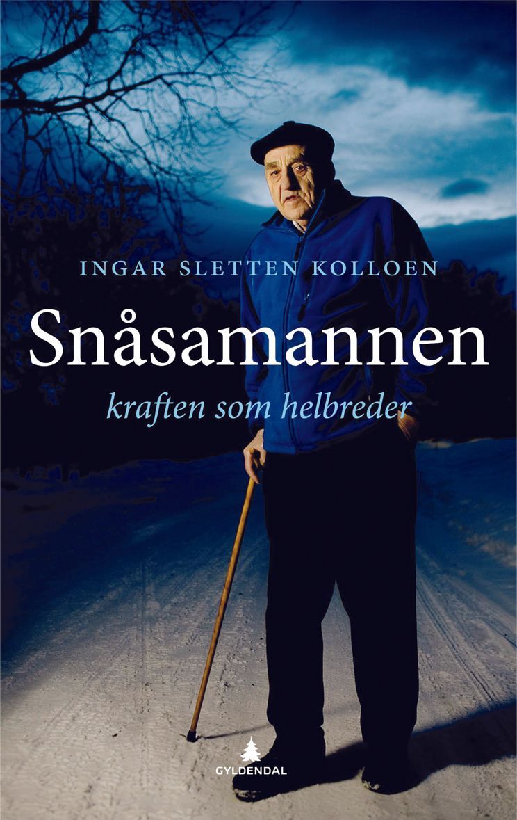 Snåsamannen : kraften som helbreder