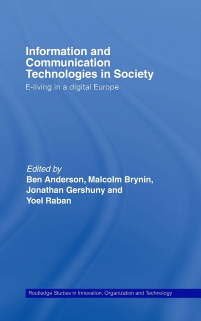 Information and Communications Technologies in Society : E-Living in a Digital Europe