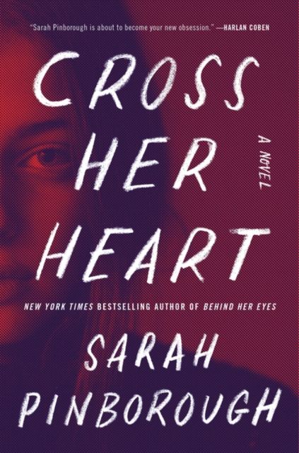 Cross Her Heart : A Novel