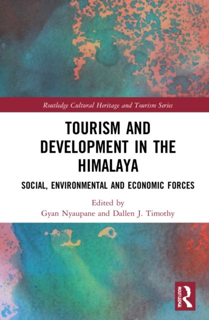 Tourism and Development in the Himalaya : Social, Environmental, and Economic Forces