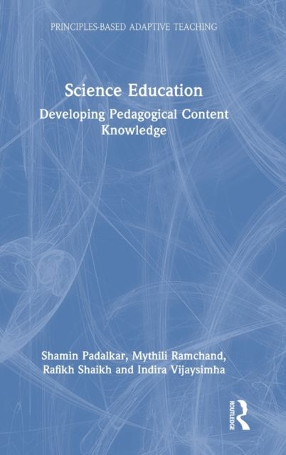 Science Education : Developing Pedagogical Content Knowledge
