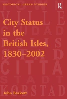 City Status in the British Isles, 1830–2002