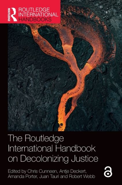 The Routledge International Handbook on Decolonizing Justice