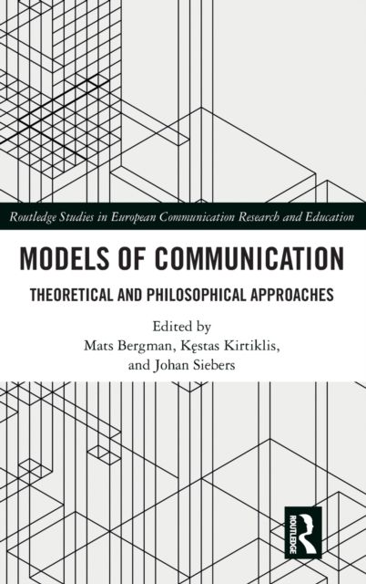 Models of Communication : Theoretical and Philosophical Approaches