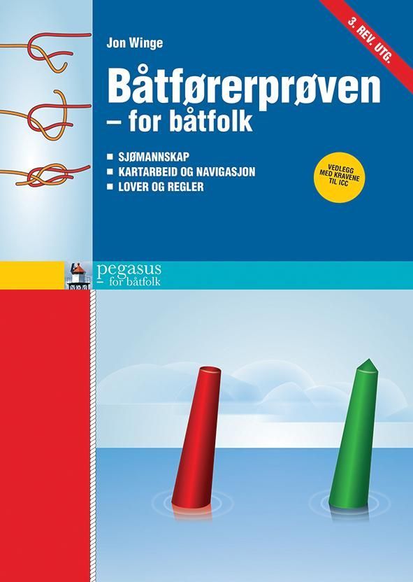 Båtførerprøven - for båtfolk : sjømannskap, kartarbeid og navigasjon, lover og regler