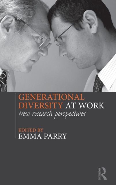 Generational Diversity at Work : New Research Perspectives