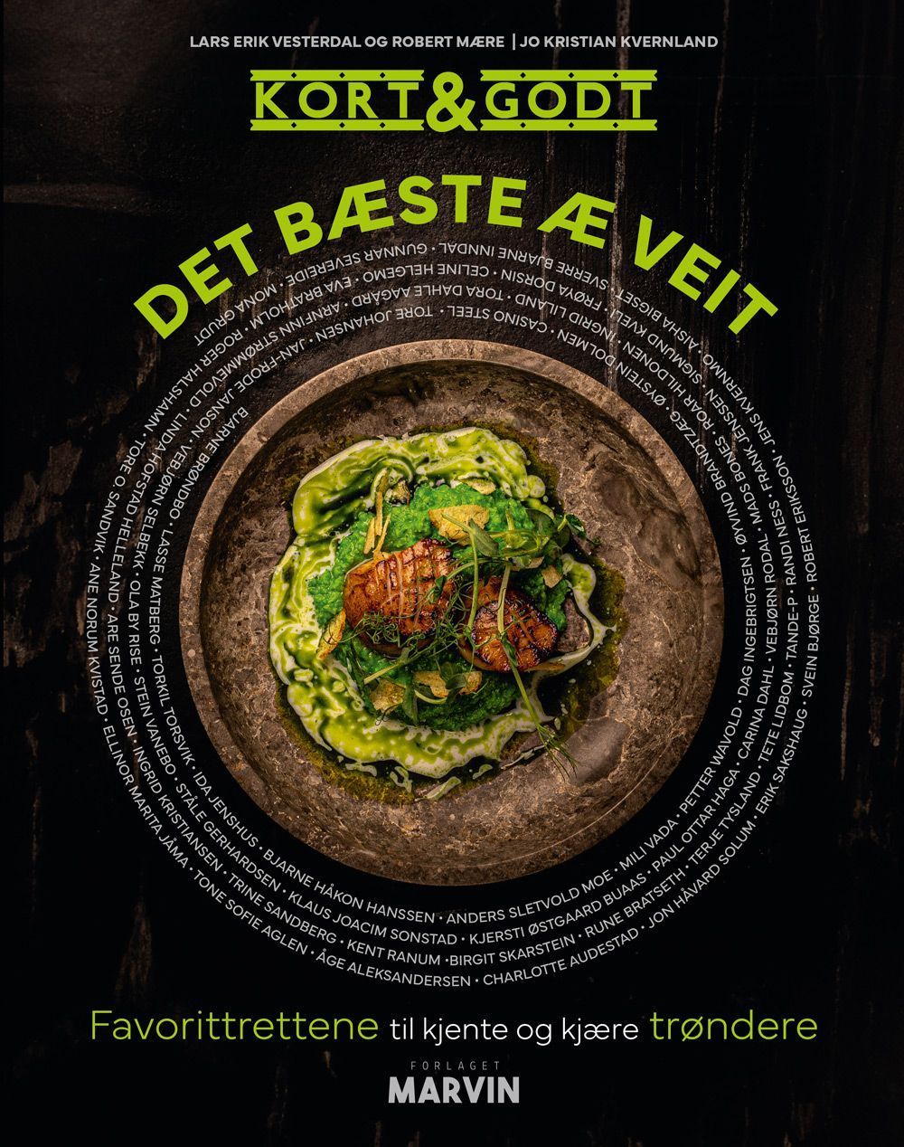 Det bæste æ veit : favorittrettene til kjente og kjære trøndere