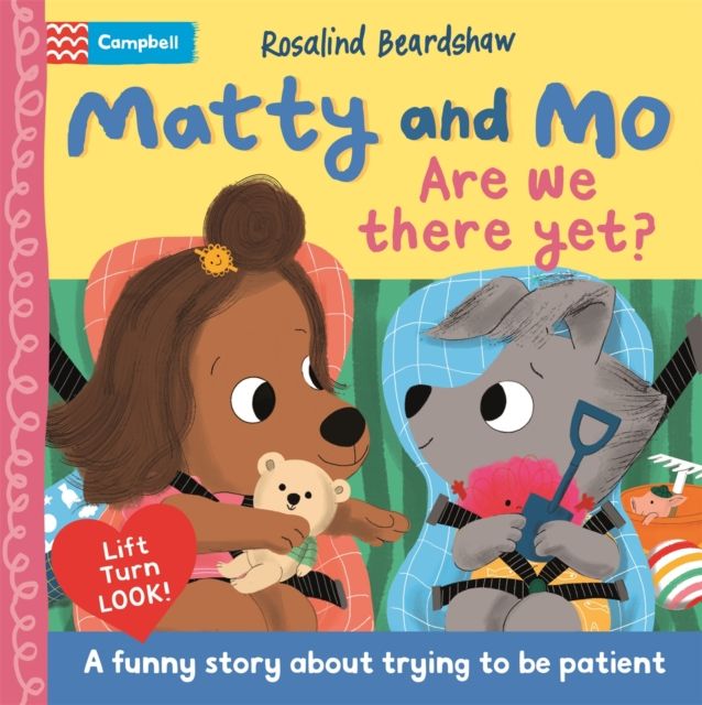 Are We There Yet? : A funny lift-the-flap story about trying to be patient