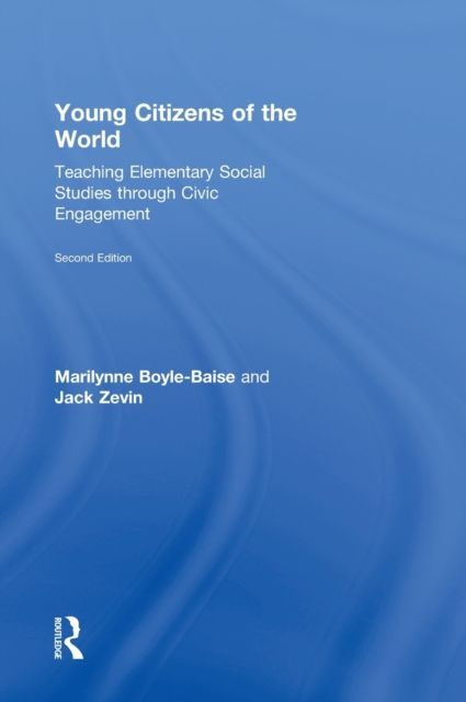 Young Citizens of the World : Teaching Elementary Social Studies through Civic Engagement