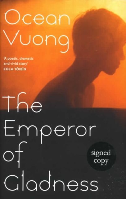 Emperor of Gladness (Signed Edition)