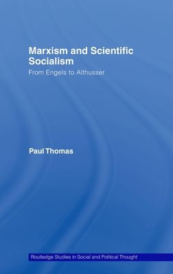 Marxism & Scientific Socialism : From Engels to Althusser