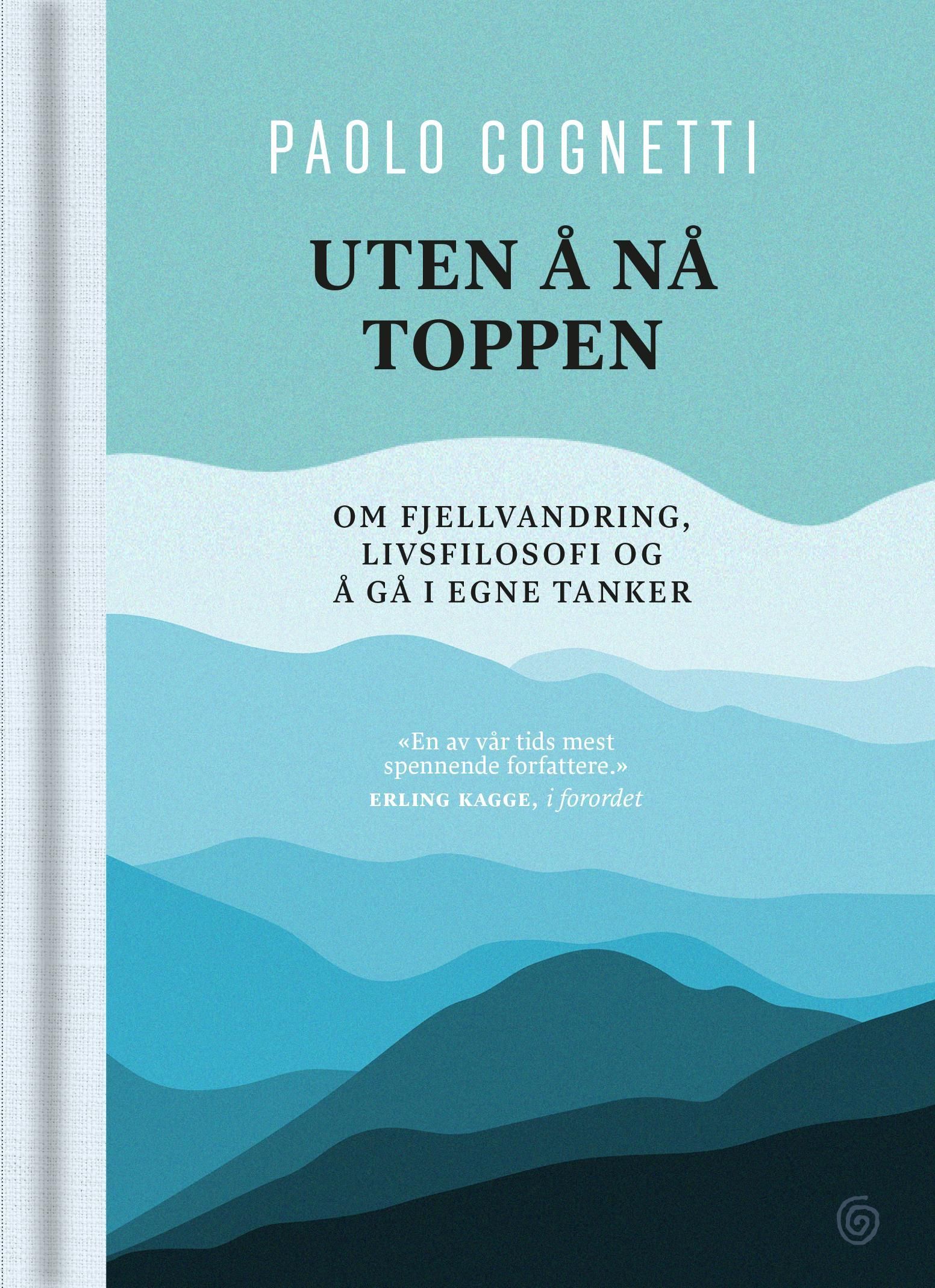 Uten å nå toppen : en fjellvandring, livsfilosofi og å gå i sine egne tanker