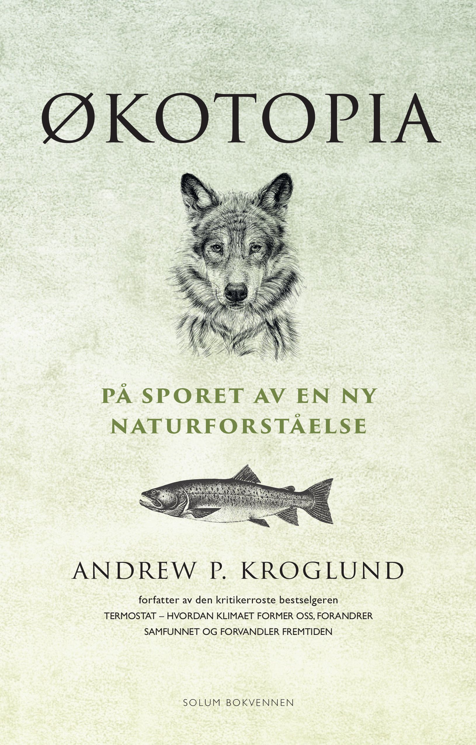 Økotopia : på sporet av en ny naturforståelse