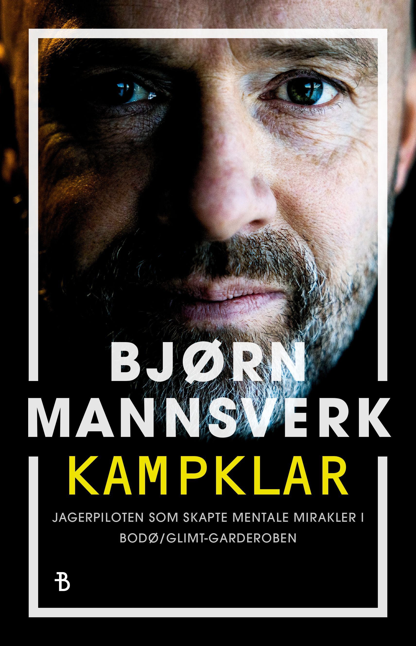 Kampklar : jagerflypiloten som skapte mentale mirakler i Bodø/Glimt-garderoben