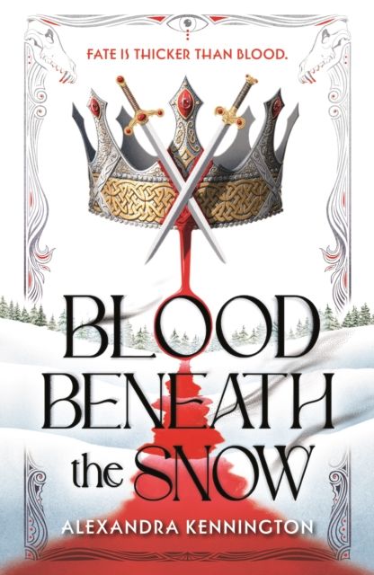 Blood Beneath the Snow : a heart-pounding, spicy romantasy