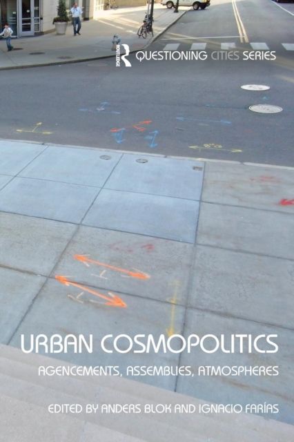 Urban Cosmopolitics : Agencements, assemblies, atmospheres