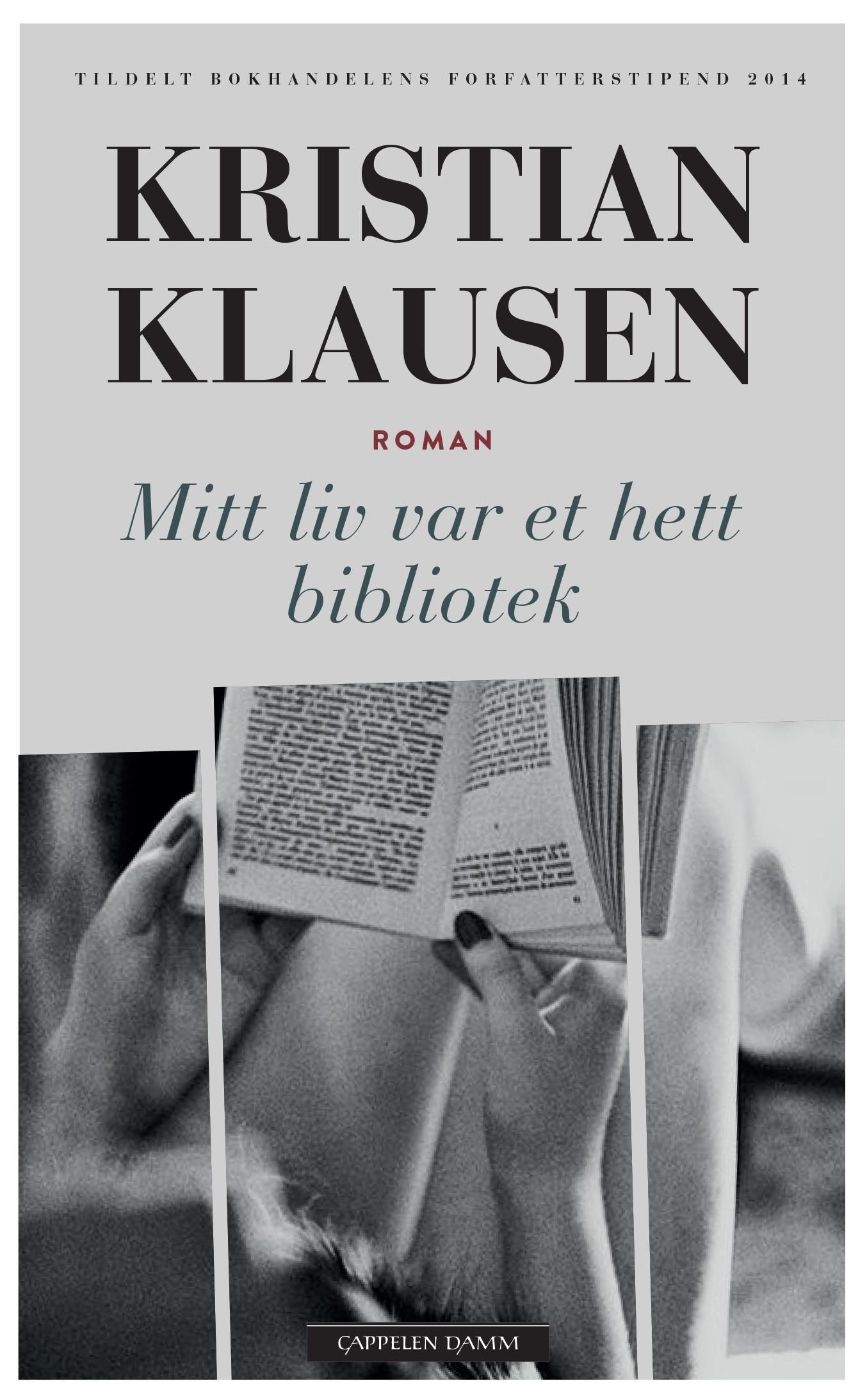 Mitt liv var et hett bibliotek : roman