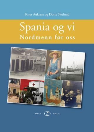 Spania og vi : nordmenn før oss