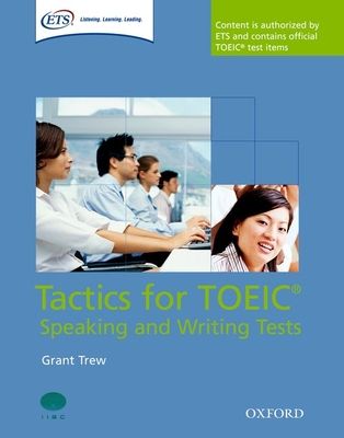 Tactics for TOEIC® Speaking and Writing Tests: Pack : Tactics-focused preparation for the TOEIC® Speaking and Writing Tests