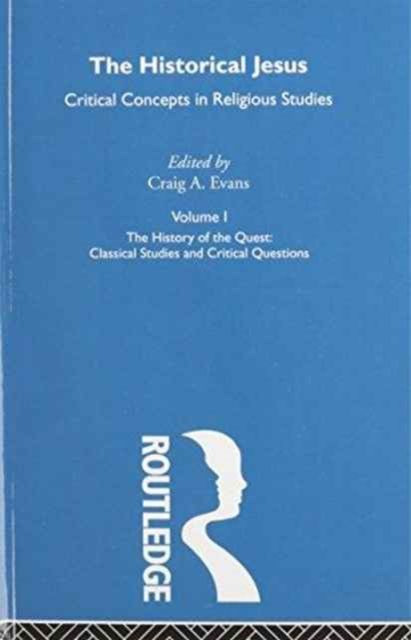 The Historical Jesus : Critical Concepts in Religious Studies