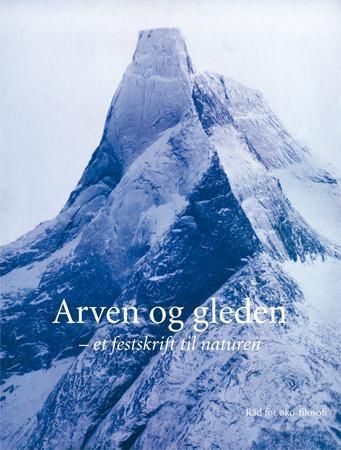 Arven og gleden : et festskrift til naturen