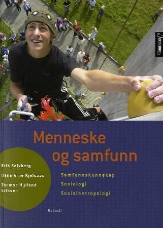 Menneske og samfunn : samfunnskunnskap, sosiologi, sosialantropologi