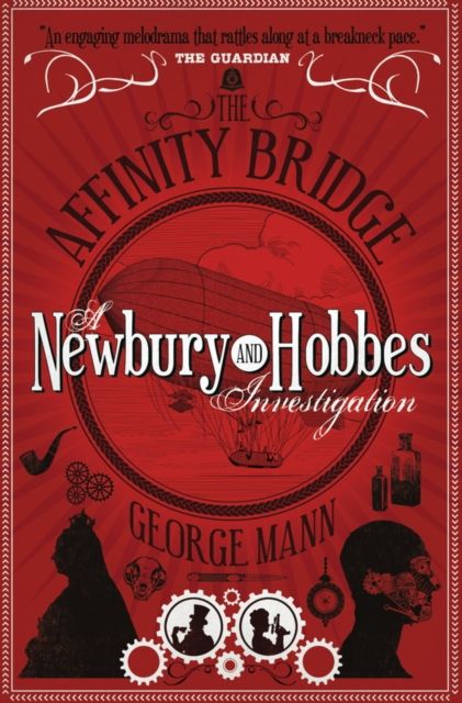 The Affinity Bridge : A Newbury & Hobbes Investigation