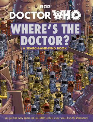 Doctor Who: Where's the Doctor? : A search-and-find book