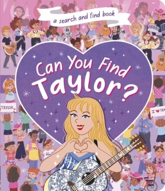 Can You Find Taylor? : A Search and Find book