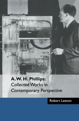 Forsidebilde av A. W. H. Phillips: Collected Works in Contemporary Perspective