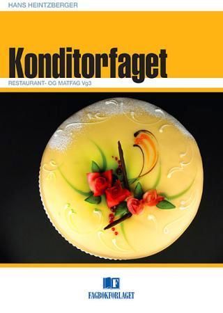 Konditorfaget : restaurant- og matfag vg3