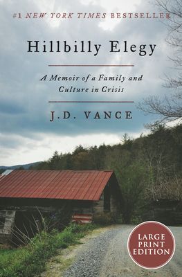 Hillbilly Elegy [movie tie-in] : A Memoir of a Family and Culture in Crisis