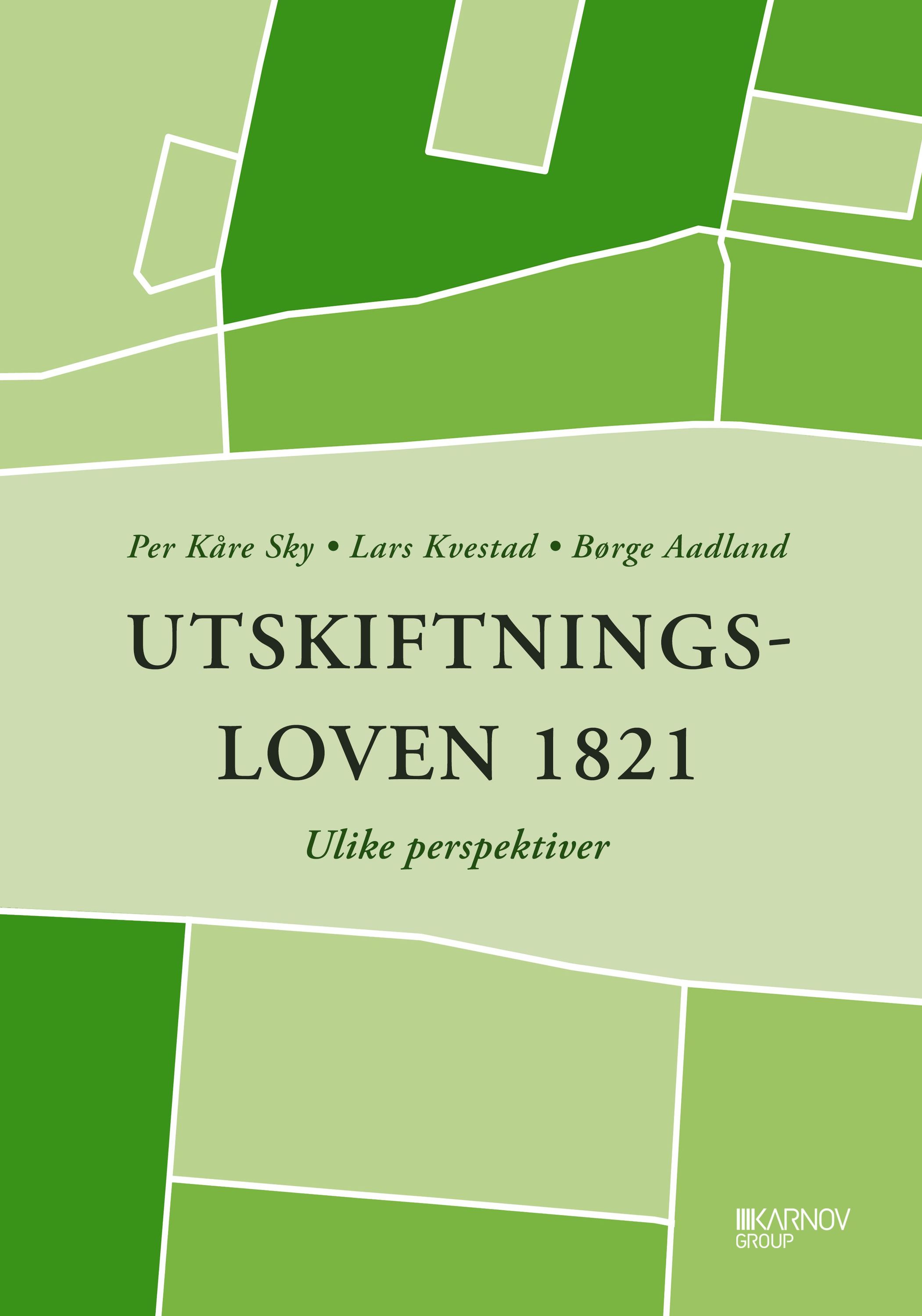 Utskiftningsloven 1821 : ulike perspektiver