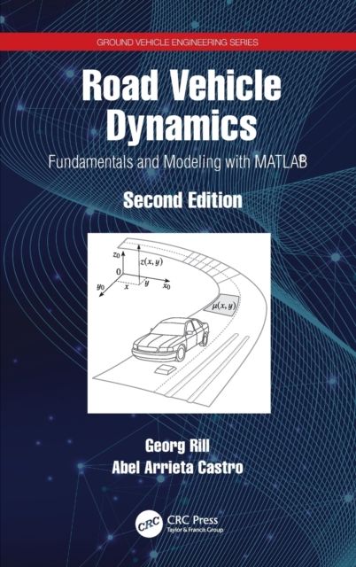 Road Vehicle Dynamics : Fundamentals and Modeling with MATLAB®