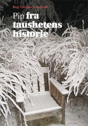 Pip fra taushetens historie