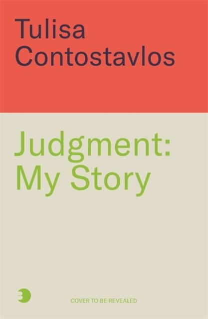 Judgement : The brutally honest memoir from N'Dubz star, Tulisa