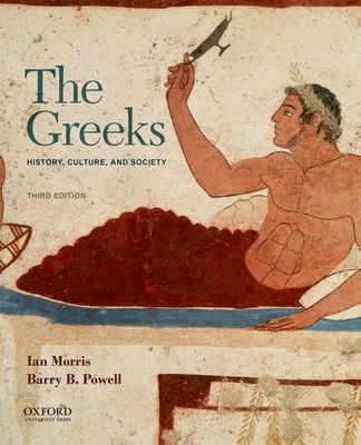 The Greeks : History, Culture, and Society
