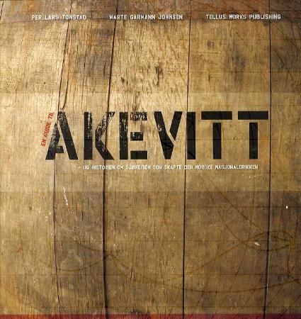 En guide til akevitt : og historien om sjøreisen som skapte den norske nasjonaldrikken
