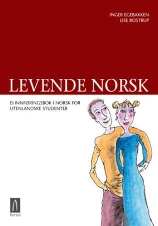 Levende norsk : ei innføringsbok i norsk for utenlandske studenter
