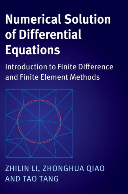 Numerical Solution of Differential Equations : Introduction to Finite Difference and Finite Element Methods