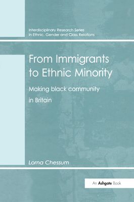From Immigrants to Ethnic Minority : Making Black Community in Britain