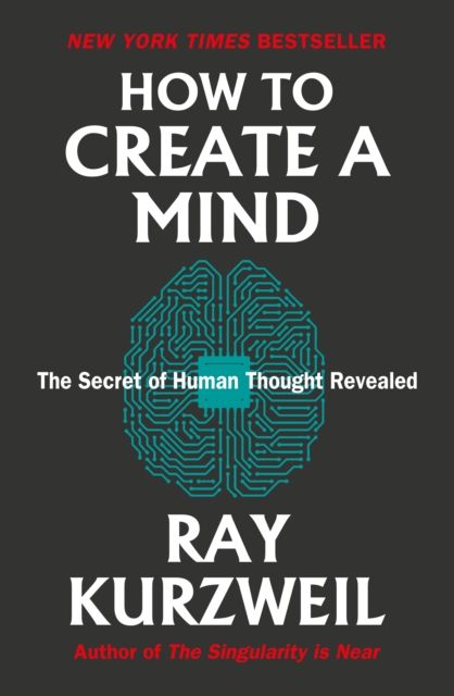 Forsidebilde av How to Create a Mind : The Secret of Human Thought Revealed