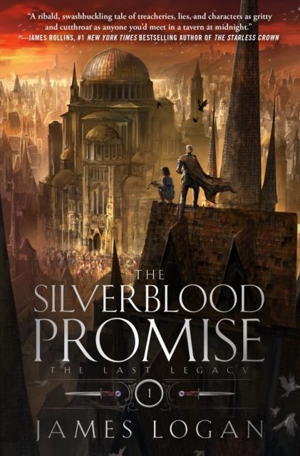The Silverblood Promise : The Last Legacy, Book 1