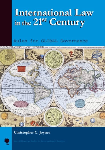 International Law in the 21st Century : Rules for Global Governance