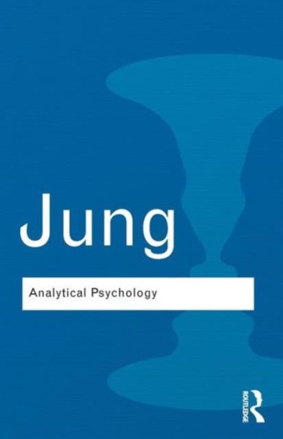 Analytical Psychology : Its Theory and Practice